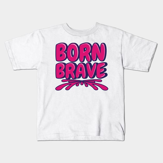 'Born Brave' Military Public Service Shirt Kids T-Shirt by ourwackyhome